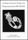 An Easy Course in Programming the Hp48 G/Gx - Dan Coffin