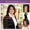 Women in Journey: From Tragedy to Triumph - T. Bre Jackson, Dawn Jones, Tonja Leake