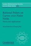 Rational Points on Curves Over Finite Fields: Theory and Applications - Harald Niederreiter, Chaoping Xing