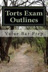 Torts Exam Outlines: Includes Answered MBE's - Value Bar, Californiabarhelp Com