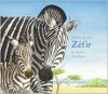 Zefir: La cebrita en peligro (Spanish Edition) - Nadine Jacobs, Paula Vicens