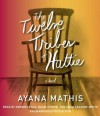 The Twelve Tribes of Hattie - Ayana Mathis