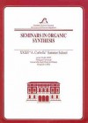 Seminars in Organic Synthesis - Societa Chimica Italiana, Gabriele Renzi, Societ? chimica italiana, Societa Chimica Italiana