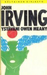 Ystäväni Owen Meany - John Irving, Kristiina Rikman