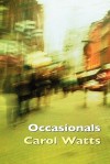 Occasionals - Carol Watts