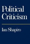 Political Criticism - Ian Shapiro