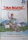 I May Be Little: The Story of David's Growth (Me Too! Books) - Marilyn Lashbrook