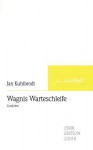 Wagnis Warteschleife - Jan Kuhlbrodt