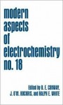 Modern Aspects of Electrochemistry 18 - John O'M. Bockris, Ralph E. White