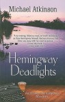 Hemingway Deadlights - Michael Atkinson