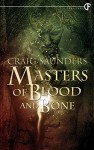 Master of Blood and Bones - Craig Saunders