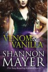 Venom and Vanilla (The Venom Trilogy) - Shannon Mayer