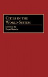 Cities in the World-System - Reşat Kasaba