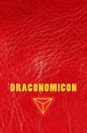 Draconomicon: The Magick & Traditions of Dragon Kings, Druids and the Pheryllt - Joshua Free