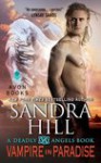 Vampire in Paradise: A Deadly Angels Book - Sandra Hill