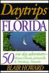 Daytrips Florida - Blair Howard