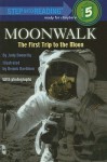 Moonwalk: The First Trip to the Moon - Judy Donnelly, Dennis Davidson