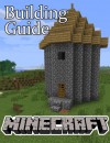 Minecraft Building Guide: House Ideas and Cool Structures - Thomas Mason