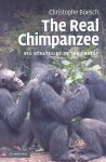 The Real Chimpanzee: Sex Strategies in the Forest - Christophe Boesch