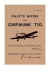 A.P. 4308A - Pilot's Notes for Chipmunk T10. [Re-Imaged from 1950 Original for Greater Clarity and Better Images. Loose Leaf Facsimile Edition] - RAF, J Noonan, J Noonan