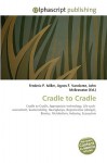 Cradle to Cradle - Sam B Miller II