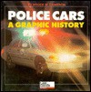 Police Cars: A Graphic History - Bruce Cameron