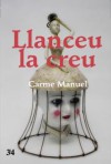 Llanceu la creu - Carme Manuel