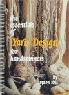 The Essentials Of Yarn Design For Handspinners - Mabel Ross