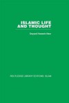 Islamic Life and Thought - Seyyed Hossein Nasr