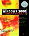 Configuring Windows 2000 Server Security - Thomas W. Shinder, Stace Cunningham