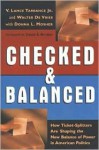 Checked and Balanced: How Ticket Splitters Are Shaping the New Balance of Power in American Politics - V. Lance Tarrance, Walter De Vries