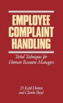 Employee Complaint Handling: Tested Techniques for Human Resources Managers - D. Keith Denton, Charles Boyd