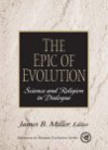 The Epic of Evolution: Science and Religion in Dialogue - James B. Miller