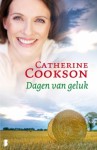 Dagen van geluk - Catherine Cookson