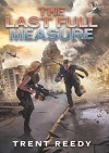 The Last Full Measure (Divided We Fall, Book 3) - Trent Reedy