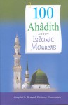 100 Ahadith about Islamic Manners - Darussalam Research Division