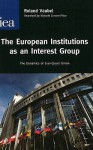 The European Institutions as an Interest Group (Hobart Paper) - Roland Vaubel