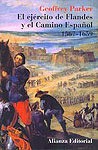 El ejército de Flandes y el camino español, 1567-1659 - Geoffrey Parker