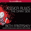 Jessica Rules the Dark Side - Beth Fantaskey, Katherine Kellgren, Jennifer Ikeda, Jeff Woodman, Recorded Books