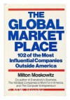 The Global Marketplace: 102 Of the Most Influential Companies Outside America - Milton Moskowitz