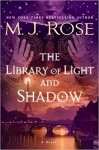 The Library of Light and Shadow - M.J. Rose