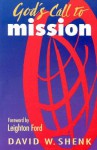 God's Call to Mission - David W. Shenk