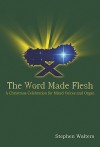 The Word Made Flesh: A Christmas Celebration for Mixed Voices and Organ - Stephen Walters