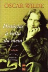 Histórias à Volta da Mesa - Oscar Wilde