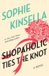 Shopaholic Ties the Knot - Sophie Kinsella