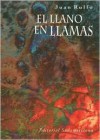 El llano en llamas - Juan Rulfo