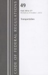 Code of Federal Regulations, Title 49: Parts 100-177 (Transportation) Hazardous Materials Transportation: Revised 10/12 - National Archives and Records Administration