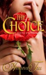 The Choice: Book 4 of the Yesterday Series (Volume 4) - Amanda Tru, Debi Warford