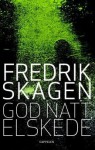 God natt, elskede - Fredrik Skagen