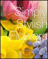 Simply Stylish Flowers - Mary Jane Vaughan